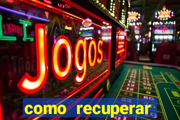 como recuperar conta no 7games